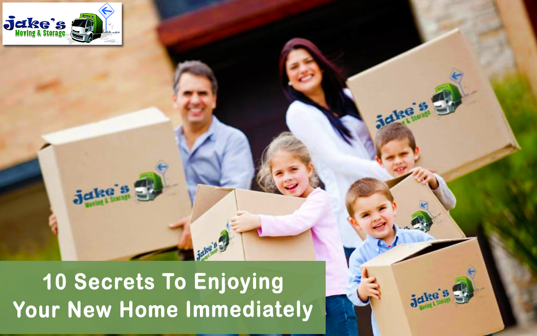 10 Secrets To Enjoying Your New Home Immediately