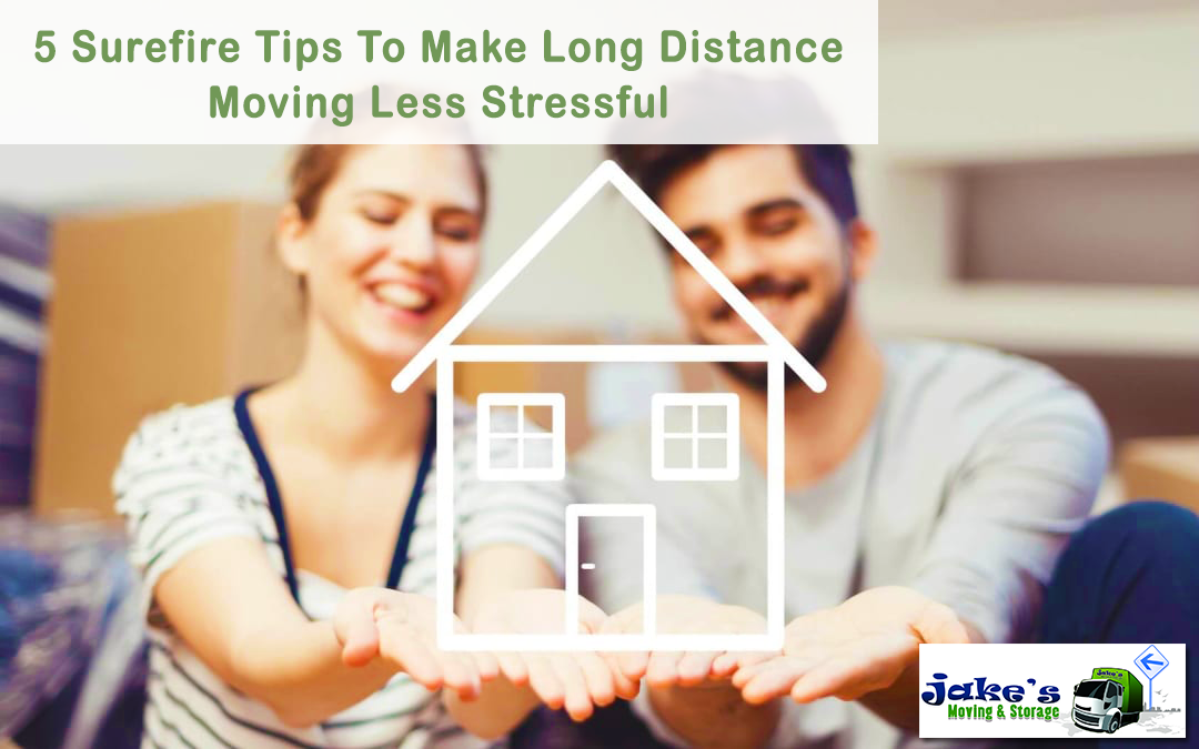 5 Surefire Tips To Make Long Distance Moving Less Stressful