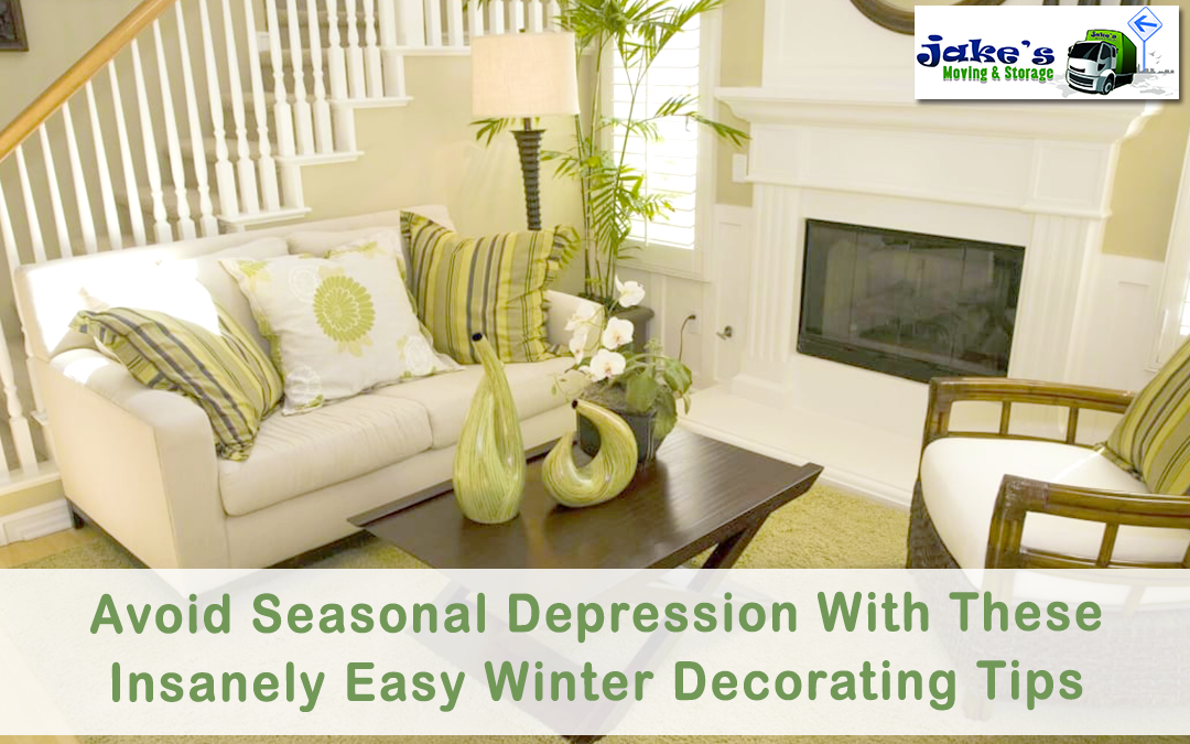 Avoid Seasonal Depression With These Insanely Easy Winter Decorating Tips - Jake's Moving and Storage